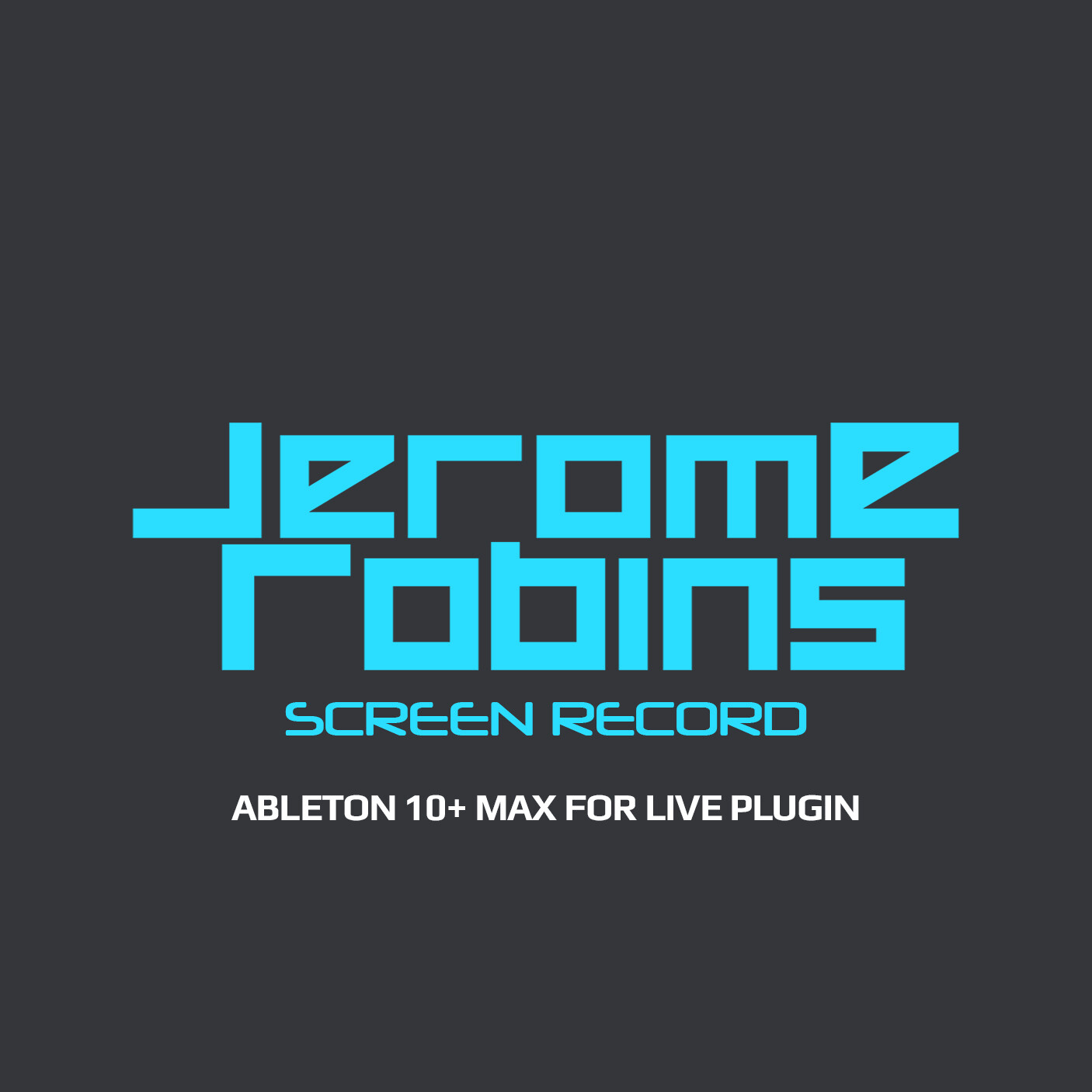 Jerome Robins Screen Record Ableton 10+ Max For Live Plugin