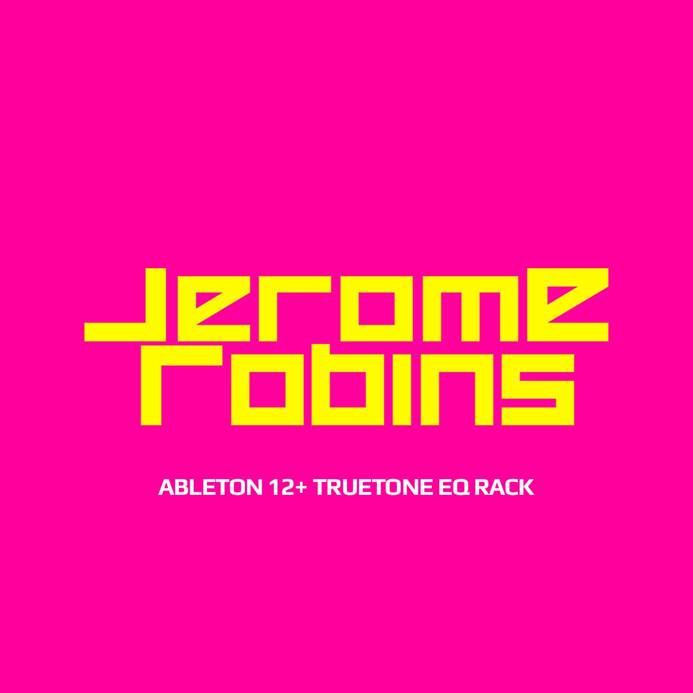 Jerome Robins Ableton 12+ TrueTone EQ Rack