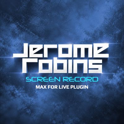 Jerome Robins Screen Record Ableton 10+ Max For Live Plugin