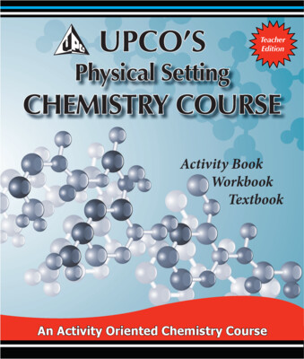 UPCO's Physical Setting: Chemistry Course - Teachers Manual