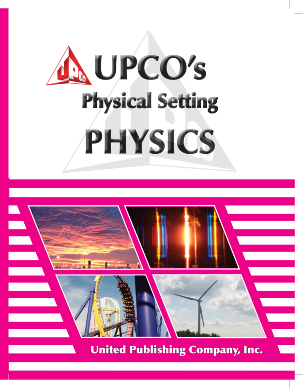 UPCO’s Physical Setting: Physics