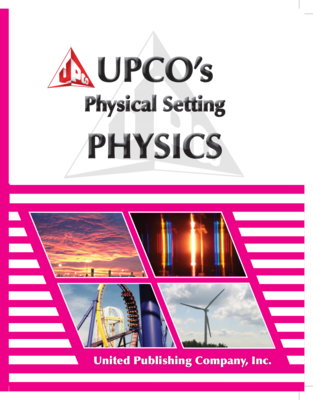 UPCO’s Physical Setting: Physics