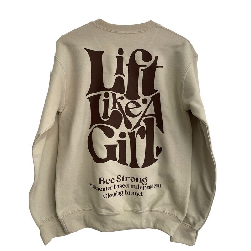 LIFT LIKE A GIRL STANDARD SWEATSHIRT SAND &  BROWN