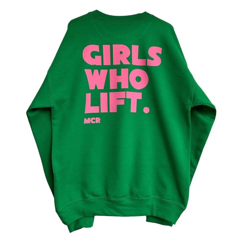 GIRLS WHO LIFT SWEATSHIRT - KELLY GREEN