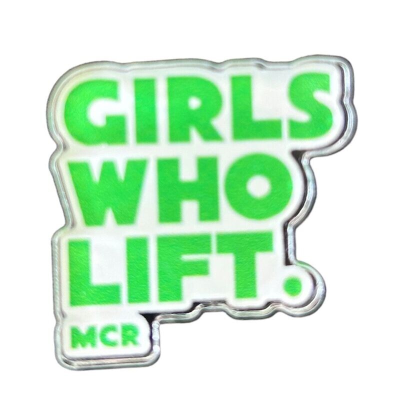 PIN BADGE - GREEN GIRLS WHO LIFT