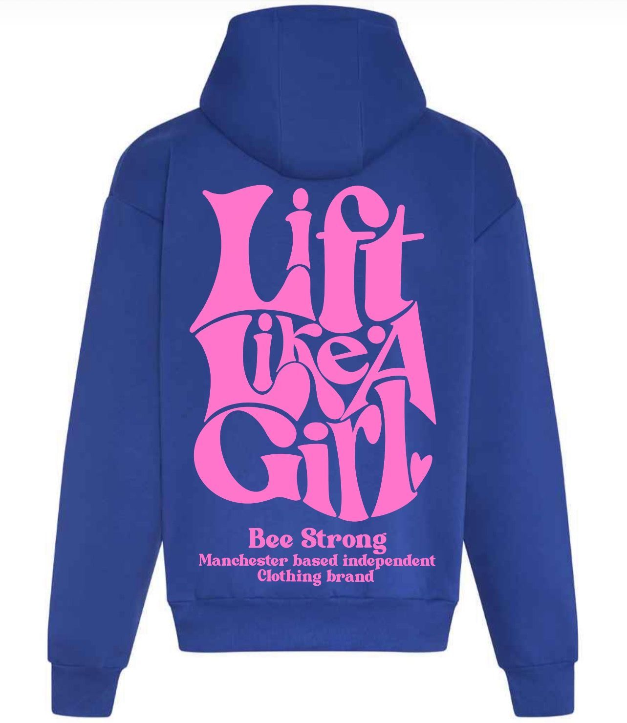 LIFT LIKE A GIRL HOODIE- ROYAL BLUE