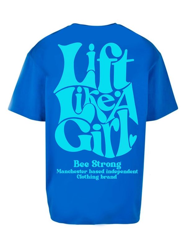 LIFT LIKE A GIRL OVERSIZED TEE - ROYAL BLUE