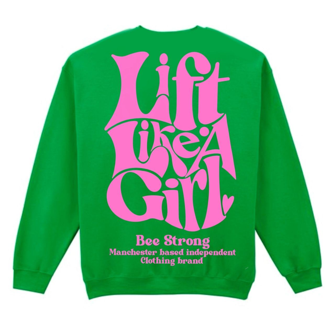 LIFT LIKE A GIRL SWEATSHIRT KELLY GREEN & BUBBLEGUM PINK