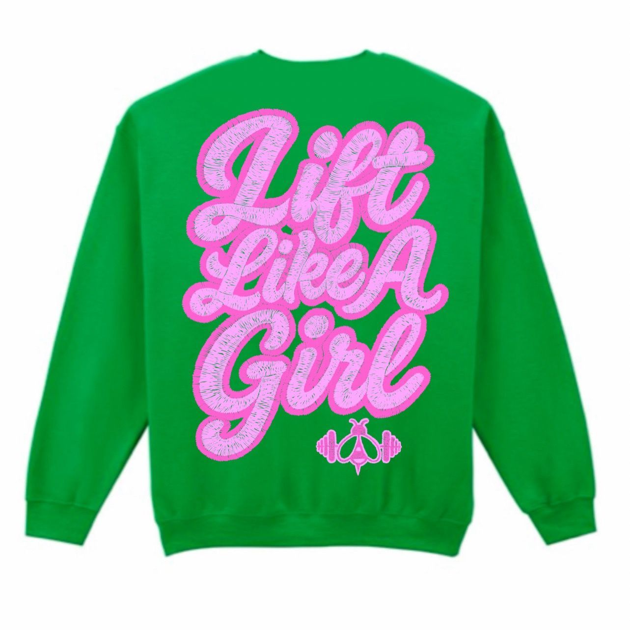 LIFT LIKE A GIRL 25 Sweatshirt - Choose your own colours
