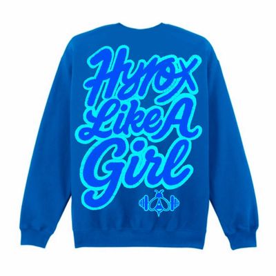 HYROX LIKE A GIRL Sweatshirt - Choose your own colours