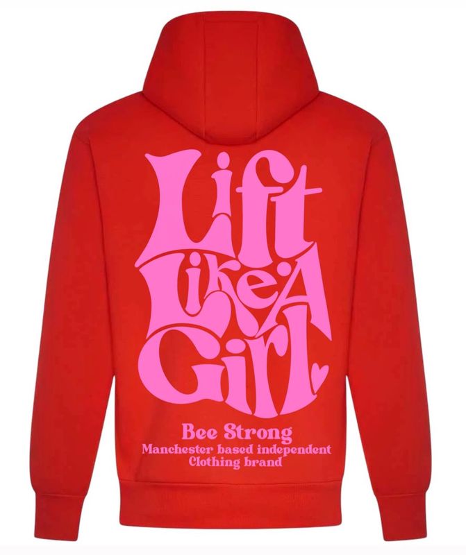 LIFT LIKE A GIRL HOODIE - CHOOSE YOUR COLOUR