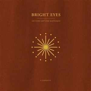 Bright Eyes 'LETTING OFF THE HAPPINESS: A COMPANION EP'