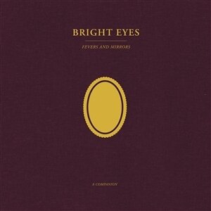 Bright Eyes 'Fevers And Mirrors: A Companion EP'
