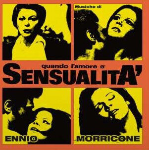 Morricone, Ennio 'Quando L'Amore ? Sensualita OST'