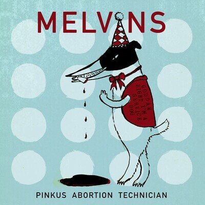 Melvins 'Pinkus Abortion Technician (Ltd. Ed.) (2x10'')'