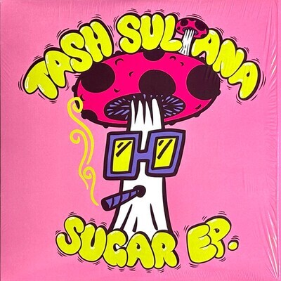Sultana, Tash 'Sugar EP'