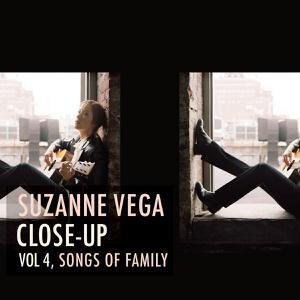 Vega, Suzanne 'Close-Up Vol 4, Songs Of Family' Vega, Suzanne 'Close-Up Vol 4, Songs Of Family'