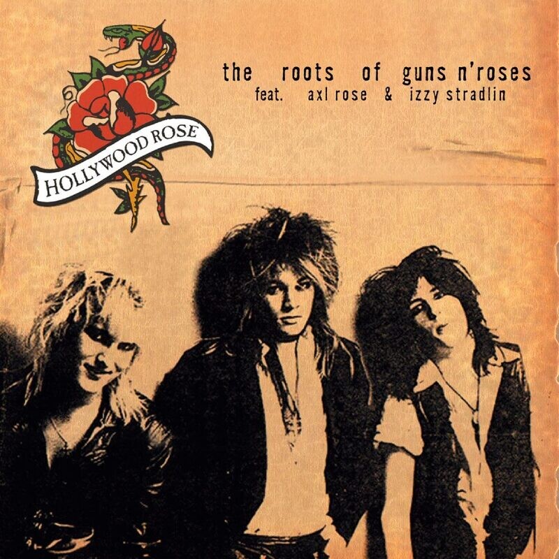 Hollywood Rose Feat. Axl Rose 'The Roots Of Guns  n  Roses'