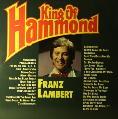 Franz Lambert 'King Of Hammond'