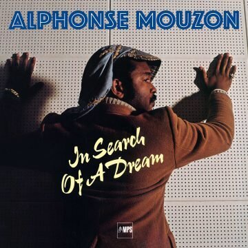 Mouzon, Alphonse 'In Search Of A Dream'