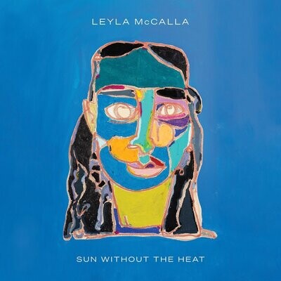 McCalla, Leyla 'Sun Without The Heat'