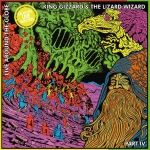 KING GIZZARD & THE LIZARD WIZARD 'Live Around The Globe - Part IV '