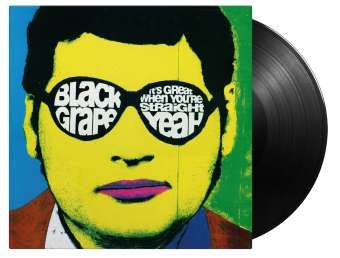 Black Grape 'It's Great When You're Straight... Yeah '
