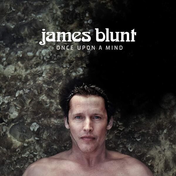 Blunt, james 'Once Upon A Mind'