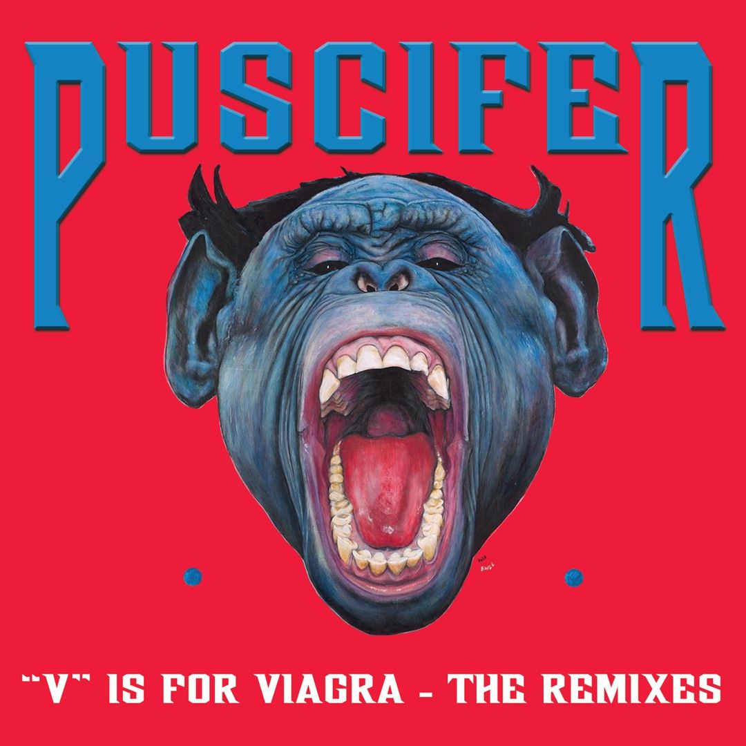 Puscifer '"V" Is For Viagra-The Remixes'