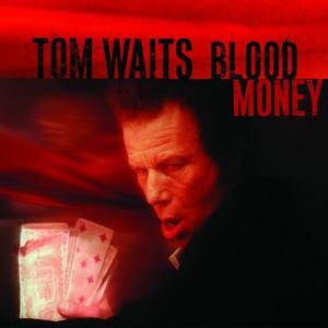 Waits, Tom  'Blood Money'