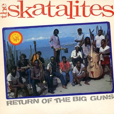 The Skatalites 'Return Of The Big Guns'