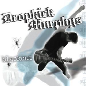 Dropkick Murphys 'Blackout'