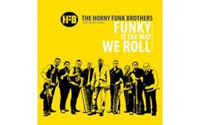 Horny Funk Brothers, The 'Funky Is The Way We Roll'