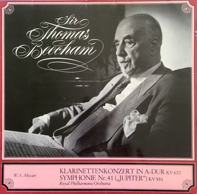 Mozart, Sir Thomas Beecham, The Royal Philharmonic Orchestra London 'Klarinettenkonzert In A-Dur Kv 622・Symphonie Nr. 41 („Jupiter“) Kv 551'