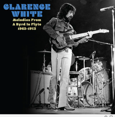 White, Clarence 'Melodies From A Byrd In Flyte: 1963-1973 (LP)'