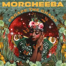 Morcheeba 'Escape The Chaos'
