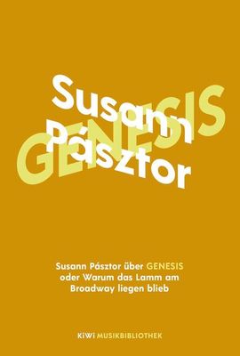 Pásztor, Susann 'Genesis oder Warum das Lamm am Broadway liegen blieb'