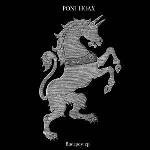 Poni Hoax 'Budapest ep'