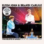 Elton John & Brandi Carlile 'WBIA? Live At The London Palladium'