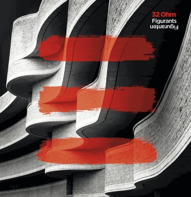32 Ohms - 'Figurants Figuranten' - LP