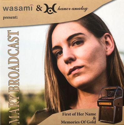 Mary Broadcast - 'First OF Her Name' - 7 inch single