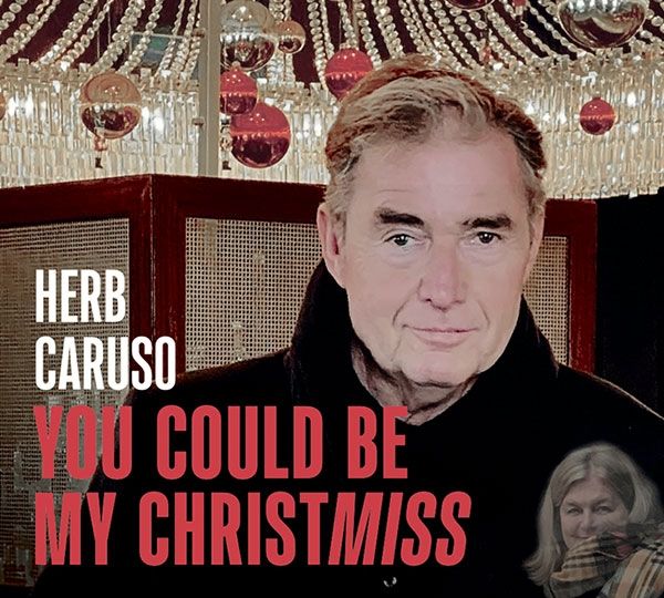 Caruso, Herb - 'You Could Be My Christmiss' - CD