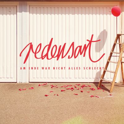 Redensart - 'Am Ende War Nicht Alles Schlecht' - 10 inch