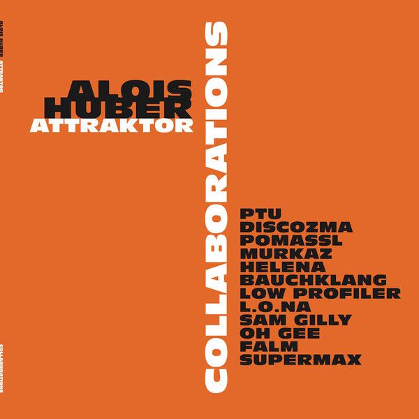 Huber, Alois - 'Attraktor Collaborations' - LP