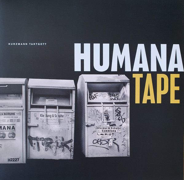 Kurzmann Taktgott - 'Humana Tape' - LP