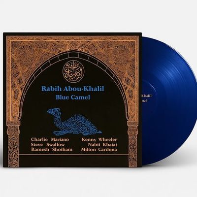 Rabih Abou Khalil - 'Blue Camel (Limited Blue Vinyl)' - LP Rabih Abou Khalil - 'Blue Camel (Limited Blue Vinyl)' - LP