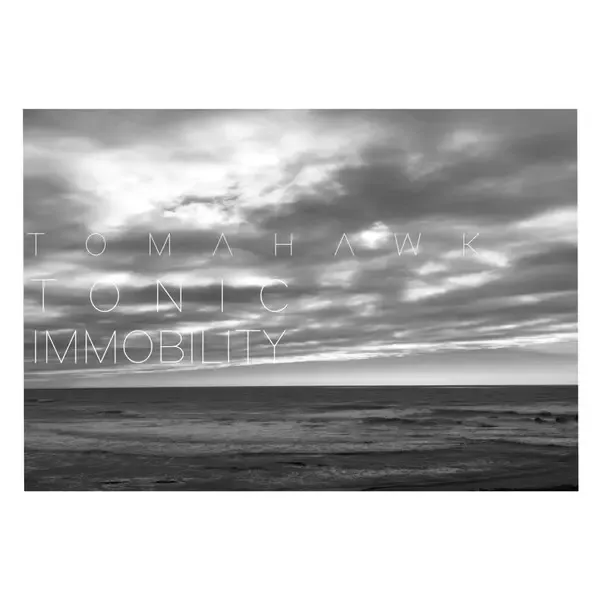 Tomahawk - 'Tonic Immobility' - LP