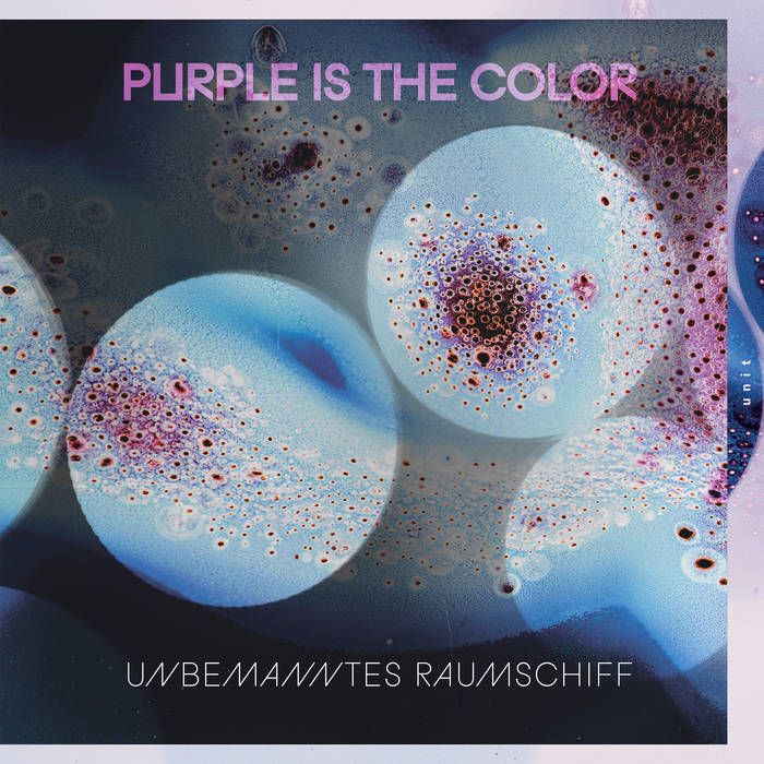 Purple is the Color - 'Unbemanntes Raumschiff' - LP