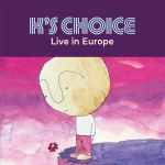 K'S CHOICE - 'LIVE IN EUROPE -RSD-' - LP K'S CHOICE - 'LIVE IN EUROPE -RSD-' - LP