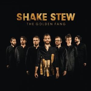 Shake Stew - 'The Golden Fang' - LP Shake Stew - 'The Golden Fang' - LP